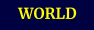 WORLD